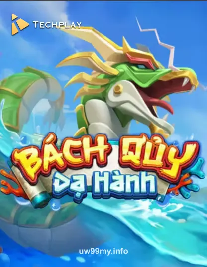uw99 TechPlay Fishing Bach Quy Da Hanh